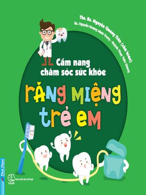 cover image of Cẩm Nang Chăm Sóc Sức Khỏe Răng Miệng Trẻ Em